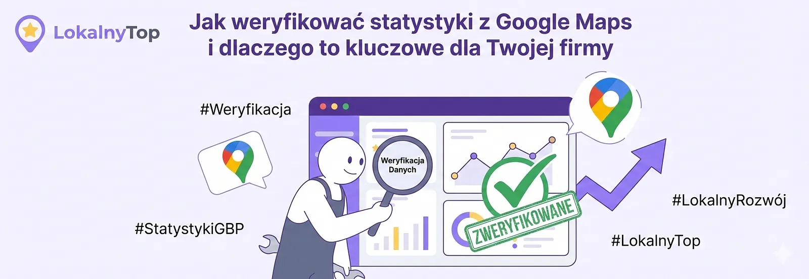 Jak weryfikować statystyki Google Maps? Kompletny poradnik